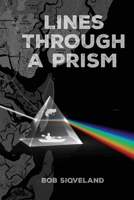 LINES THROUGH A PRISM 1977246672 Book Cover