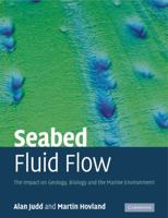 Seabed Fluid Flow: The Impact on Geology, Biology and the Marine Environment 0521114209 Book Cover