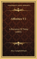 Affinities V2: A Romance Of Today 143676209X Book Cover