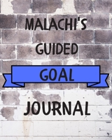 Malachi's 2020 Goal Book: 2020 New Year Planner Guided Goal Journal Gift for Malachi / Notebook / Diary / Unique Greeting Card Alternative 1677333677 Book Cover