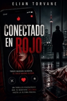 CONECTADO EN ROJO (Spanish Edition) B0GY52GXXN Book Cover