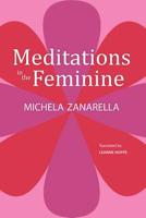 Meditations in the Feminine 1599541106 Book Cover