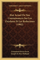 Etat Actuel De Nos Connaissances Sur Les Oxydases Et Les Reductases (1902) 1141414074 Book Cover