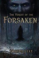 The Forest of the Forsaken B0G4W68P8H Book Cover