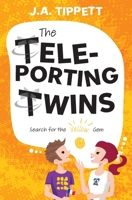 The Teleporting Twins 3: Search for the Yellow Gem 0645321591 Book Cover
