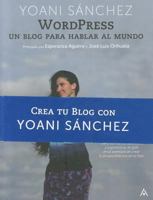 WordPress. Un blog para hablar al mundo 8441528926 Book Cover