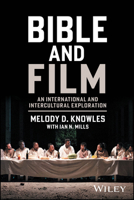 Bible and Film: An International and Intercultural Exploration 1394350317 Book Cover