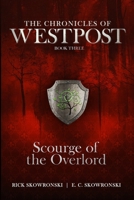 Scourge of the Overlord: The Chronicles of Westpost Book 3 B0C7TCGBGD Book Cover