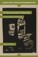 A Sustainable Theatre: Jasper Deeter at Hedgerow 0230341454 Book Cover