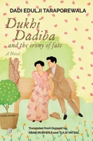 Dukhi Dadiba and the irony of fate: Novel 935687364X Book Cover