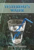 Yesterday's Water 1511881496 Book Cover