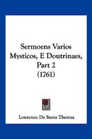 Sermoens Varios Mysticos, E Doutrinaes, Part 2 1120703395 Book Cover