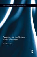 Designing for the Museum Visitor Experience 1138825271 Book Cover