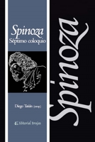 Spinoza: S�ptimo coloquio B092411ZZW Book Cover