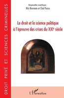 Le droit et la science politique à l'épreuve des crises du XXIe siècle (Droit Privé Et Sciences Criminelles) (French Edition) 2343201579 Book Cover
