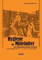Hygiene Im Mittelalter 3863475534 Book Cover