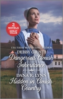 Dangerous Amish Inheritance and Hidden in Amish Country: A 2-in-1 Collection 1335949623 Book Cover