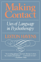 Making Contact: Uses of Language in Psychotherapy 0674543165 Book Cover