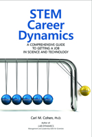 STEM Career Dynamics: A Comprehensive Guide to Getting a Job in Science and Technology 1621825558 Book Cover