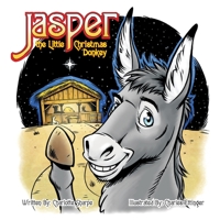 Jasper the Little Christmas Donkey 1937129160 Book Cover