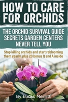 How to Care For Orchids: Secrets I Learned Rescuing Mushy Roots and Droopy Leaves, Practical humidity tricks, and exact watering tests that help beginners care for orchids indoors and keep them alive. B0GPNCFVTH Book Cover