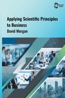 Applying Scientific Principles to Business B0HH57FPZB Book Cover