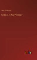 Handbook of Moral Philosophy 1019452285 Book Cover