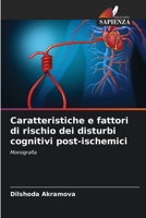 Caratteristiche e fattori di rischio dei disturbi cognitivi post-ischemici: Monografia B0CGL51SNJ Book Cover