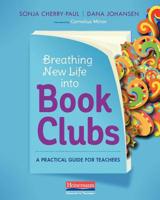 Breathing New Life Into Book Clubs: A Practical Guide for Teachers 0325076855 Book Cover