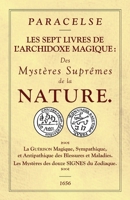 Les Sept Livres de l'Archidoxe Magique. 2924859581 Book Cover