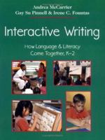 Interactive Writing: How Language & Literacy Come Together, K-2 0325002096 Book Cover