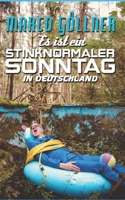 Es ist ein stinknormaler Sonntag in Deutschland B08DSS7GWC Book Cover
