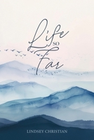 Life So Far 1684881633 Book Cover