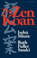 The Zen Koan: Its History and Use in Rinzai Zen B000OEDLYO Book Cover