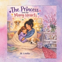 The Princess and the Many Hearts B0GXRWRZSP Book Cover