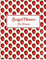 Budget Planner For Women: 2020 Undated Monthly Money Journal With Weekly Bill Organizer Daily Expense Tracker Planning For A Year 2019-2020 Business ... Inspirational Quotes Tiny Strawberries Book 1699542031 Book Cover