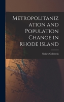 Metropolitanization and Population Change in Rhode Island 101417516X Book Cover