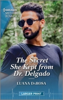 The Secret She Kept from Dr Delgado 1335594957 Book Cover