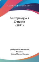 Antropologia Y Derecho (1891) 1160303487 Book Cover