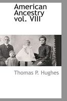 American Ancestry Vol. VIII 1103728350 Book Cover