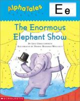 The Enormous Elephant Show 0439165288 Book Cover