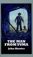 The Man from Yuma 0753185067 Book Cover