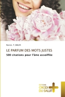 Le Parfum Des Mots Justes 6630053672 Book Cover