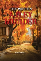 The Wooden Alley Murder B0F4LYBZNC Book Cover