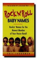Rock 'N' Roll Baby Names 0380797216 Book Cover