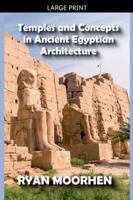 Temples and Concepts in Ancient Egyptian Architecture B0G34KH7S7 Book Cover