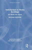 Introduction to Media Sociology: All Media Are Social (Sociology Re-Wired) 1032935901 Book Cover