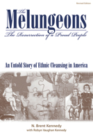 The Melungeons: The Resurrection of a Proud People : An Untold Story of Ethnic Cleansing in America 0865545162 Book Cover