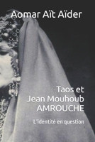 Taos et Jean-El Mouhoub AMROUCHE: L'identité en question B0BM79WR4Q Book Cover