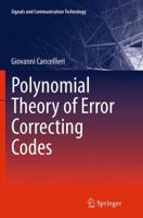 Polynomial Theory of Error Correcting Codes (Signals and Communication Technology) 3319017268 Book Cover